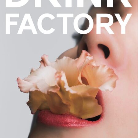 Drink Factory Magazine - Issue 1. Silent Neon Flowers