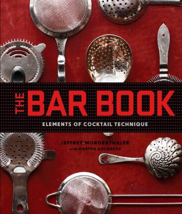 Bar Book : Elements of Cocktail Technique