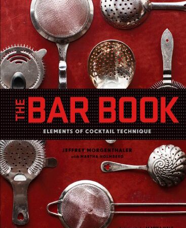 Bar Book : Elements of Cocktail Technique
