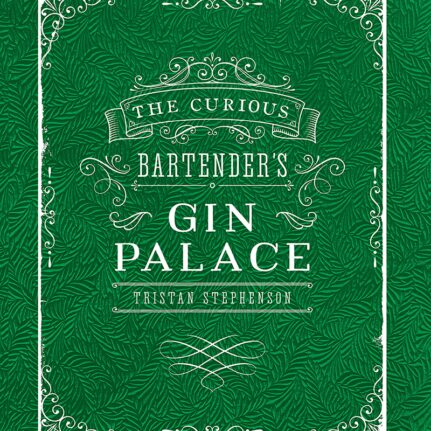 The Curious Bartender's Gin Palace